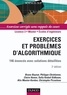 Bruno Baynat et Philippe Chrétienne - Exercices et problèmes d'algorithmique - 3e éd. - 155 énoncés avec solutions détaillées.