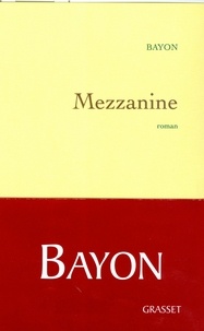 Bruno Bayon - Mezzanine.