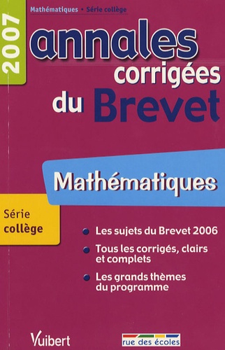 Mathématiques. Annales corrigées du Brevet  Edition 2007