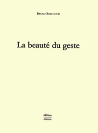 La beauté du geste