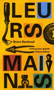 Bruno Berchoud - Leurs mains.