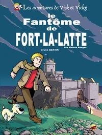 Le fantôme de Fort-la-latte ; Les moines rouges