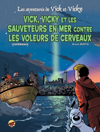 Bruno Bertin - Les aventures de Vick et Vicky Tome 17 : Les sauveteurs en mer contre les voleurs de cerveaux.