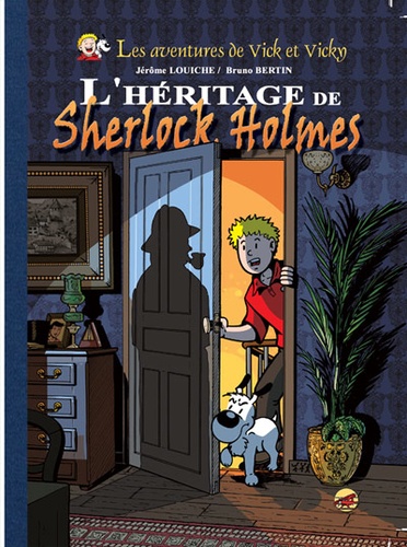 Bruno Bertin - Les aventures de Vick et Vicky Tome 21 : L'héritage de Sherlock Holmes.
