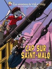 Bruno Bertin - Les aventures de Vick et Vicky Tome 23 : Cap sur Saint-Malo.