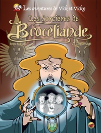 Bruno Bertin - Les aventures de Vick et Vicky Tome 9 : Les sorcières de Brocéliande - Le passage.