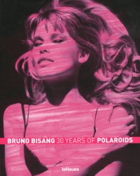 Bruno Bisang - 30 years of polaroids.