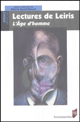 Bruno Blanckeman - Lectures de Leiris - L'Age d'homme.