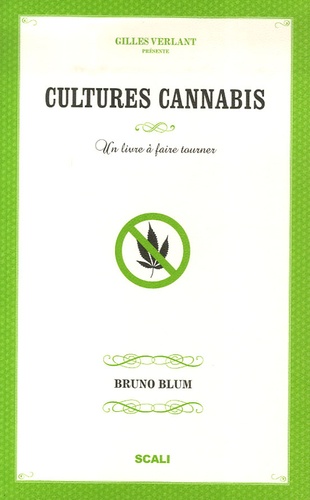 Bruno Blum - Cultures cannabis.