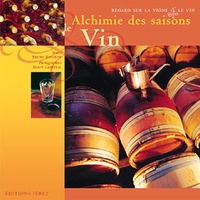 Bruno Boidron et Alain Gariteai - Alchimie des saisons le vin.