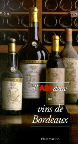 Bruno Boidron - L'ABCdaire des vins de Bordeaux.