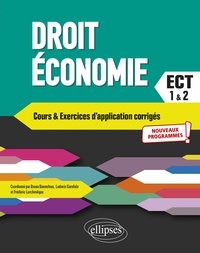 Bruno Bonnefous et Ludovic Garofalo - Droit - Économie. Prépas ECT. 1re et 2e années - Conforme au nouveau programme 2021.