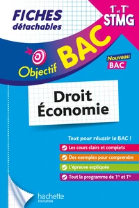 Droit et économie 1re et Term STMG Objectif Bac Fiches