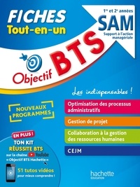 Bruno Bonnefous et Anne christine Dray - Objectif BTS SAM 1re et 2e années - Fiches Tout-en-un.