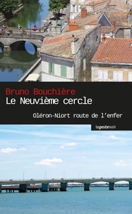 Bruno Bouchière - Le neuvième cercle.