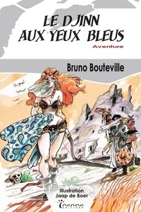 Bruno Bouteville - Le djinn aux yeux bleus.