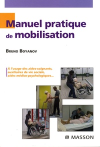 Bruno Boyanov - Manuel pratique de mobilisation - Comment éviter les lombalgies ?.