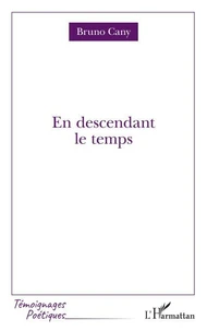 En descendant le temps