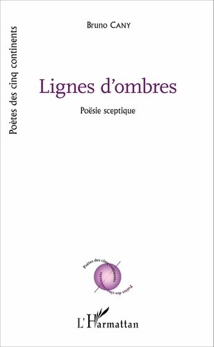 Bruno Cany - Lignes d'ombres - Poësie sceptique.