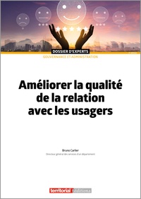 Bruno Carlier - Améliorer la qualité de la relation avec les usagers.
