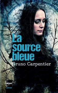 Bruno Carpentier - La Source bleue.