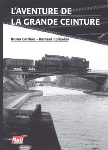 Bruno Carrière et Bernard Collardey - L'aventure de la grande ceinture.