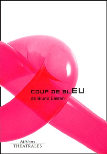 Bruno Castan - Coup De Bleu.