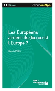 Les Européens aiment-ils (toujours) l'Europe ?