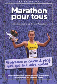 Bruno Cavelier et Irina Kazakova - Marathon pour tous.