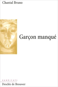 Garcon Manque. Naissance D'Une Mere Et D'Un Fils