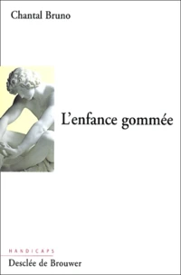 L'enfance gommée