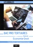 Bruno Charmoille et Karima Rabehi - Economie-Droit Bac pro Tertiaires - 4 sujets officiels + 1 sujet original et leurs corrigés.