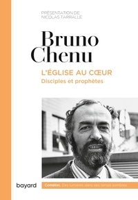 Bruno Chenu - L'Église au coeur.