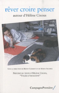 Rêver croire penser autour d'Hélène Cixous