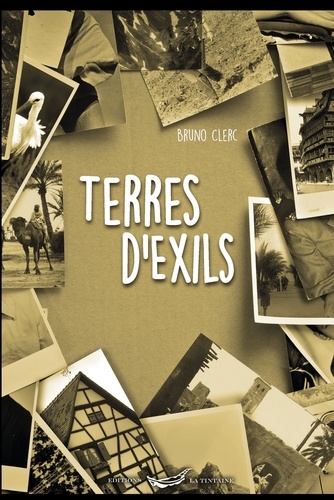 Bruno Clerc - Terres d'exils.