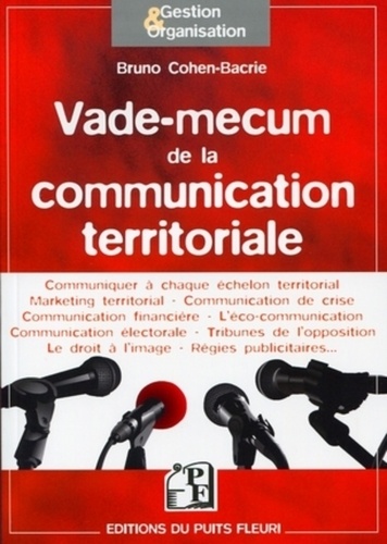 Bruno Cohen-Bacrie - Vade-mecum de la communication territoriale.