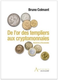 De lor des templiers aux cryptomonnaies - Histoires déconomie.pdf