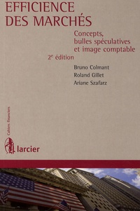 Bruno Colmant et Roland Gillet - Efficience des marchés - Concepts, bulles spéculatives et image comptable.