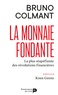 Bruno Colmant - La monnaie fondante - La plus stupéfiante des révolutions financières.