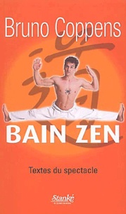 Bruno Coppens - Bain zen - Textes du spectacle.