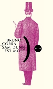 Bruno Corra - Sam Dunn est mort.