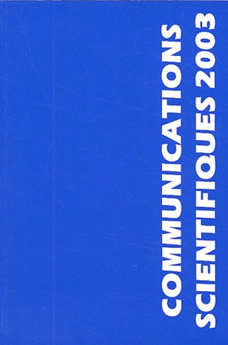 Bruno Dartayet et  Collectif - Communications scientifiques 2003 - 21èmes journées internationales de Mises Au Point en Anesthésie-Réanimation, Paris, 23 et 24 mai 2003. 1 CD audio