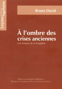 A l'ombre des crises anciennes