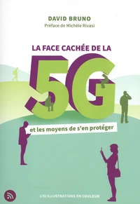 La face cachée de la 5G et les moyens de s'en protéger