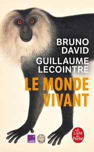 Bruno David et Guillaume Lecointre - Le Monde vivant.