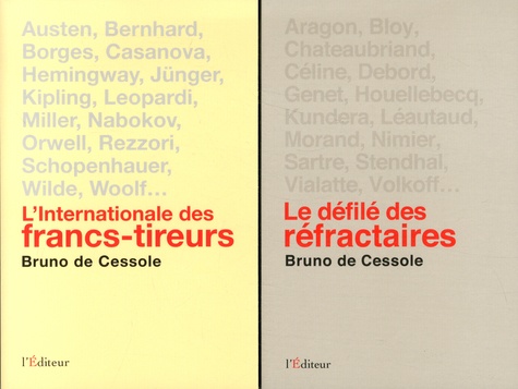 Bruno de Cessole - L'internationale des francs-tireurs ; Le défilé des réfractaires - Pack 2 livres.