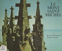 Bruno de Senneville et Jacques Verroust - Le Mont Saint-Michel.