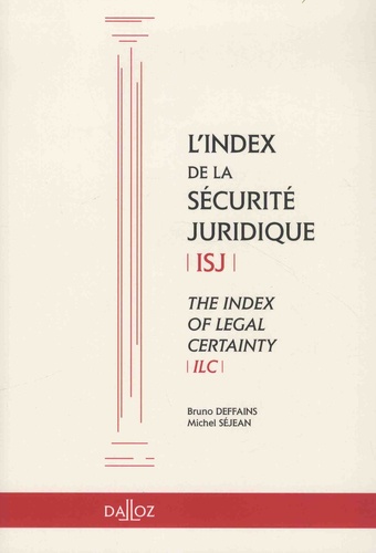 Bruno Deffains et Michel Séjean - L'index de la sécurité juridique (ISJ).