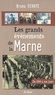 Bruno Dehaye - Les grands événements de la Marne - De 1900 à nos jours.