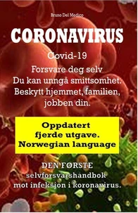 Coronavirus Covid-19. Forsvare deg selv. Du kan unngå smittsomhet. Beskytt hjemmet, familien, jobben din. Oppdatert fjerde utgave.